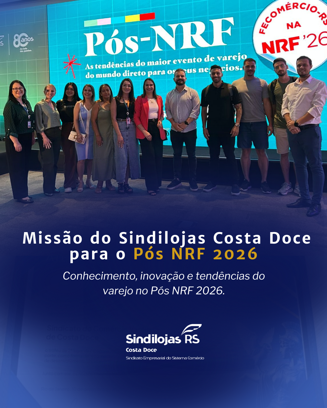 Sindilojas Costa Doce realiza Missão ao Pós NRF 2026 em Porto Alegre